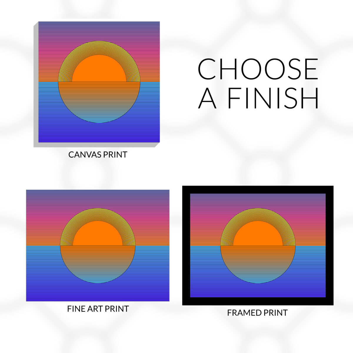 Sunset design choose a finish. Canvas print, fine art print, or framed fine art print.